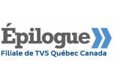 Épilogue, Filiale de TV5 Québec Canada Épilogue, Filiale de TV5 Québec Canada
